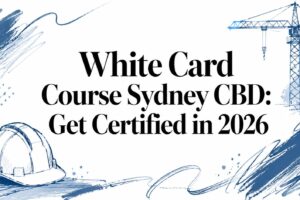 white-card-course-sydney-cbd-construction-certification