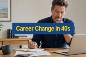 career-change-in-40s-professional-planning